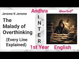 Malady of Overthinking Explained in Telugu I new AP Inter First Year Odyssey 1 Unit 1 The Awakening