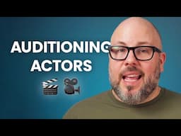 How to Audition Actors (for Your Low-Budget Film) 🎬
