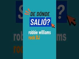 De dónde salió Rock DJ? #robbiewilliams #rockdj #2000smusic