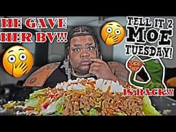 TELL IT 2 MOE TUESDAYS ARE BACK!! HE CALLS HIS SISTER HIS GF? HE GAVE HER BV?? 🍵🐸😳😳😳