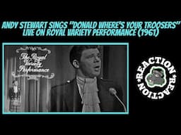 American Reacts to Andy Stewart - "Donald Where's Your Troosers" | Royal Variety Performance | 1961