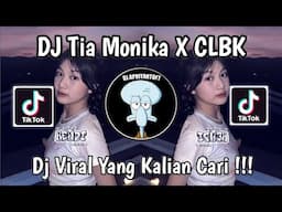 DJ TIA MONIKA X CLBK JEDAG JEDUG VIRAL TIKTOK TERBARU 2025 YANG KALIAN CARI !
