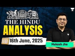 The Hindu Newspaper Analysis | 16th June | UPSC Current Affairs Today | Mukesh Jha