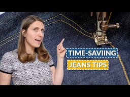 Sew Jeans Faster: 6 Speedy Hacks 👖