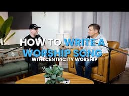 This is how worship songs are written | Centricity Worship Retreat 2025