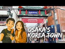 Eating our way through Osaka's Koreatown