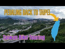 Taiwan Bike Touring - We're Back in Taipei