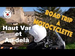 Haut Var  et au-delà - Road Trip à motocyclette - Royal Enfield HIMALAYAN