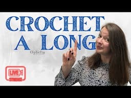 Sunday Live Crochet Talk | What you should know before you start a Crochet A Long