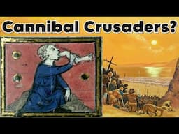 Cannibal Crusaders - The Story of the Tafurs