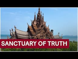 Sanctuary of Truth : discover the majestic Sanctuary of Truth in Pattaya, Thailand 🇹🇭