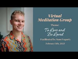 To Love and Be Loved | February 2025