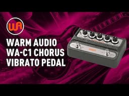 Warm Audio WA-C1 Chorus Vibrato Pedal