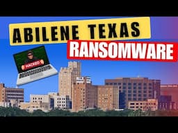 Ransomware Shuts Down Abilene, TX | How One Cyberattack Disrupted an Entire City & Local Businesses