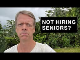 Seniors don't get hired