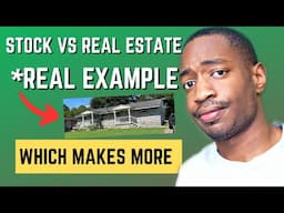 Stocks VS  Real Estate REAL LIFE EXAMPLE  | Which Made Me More Money