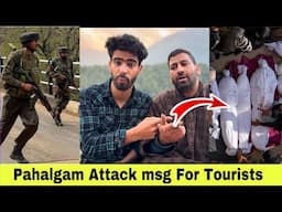 Pahalgam Attack || Message For Tourists || Sad News 😭||Umer Qureshi