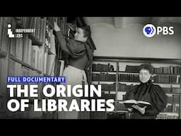 How the Public Library Became an American Civic Institution | Full Documentary | Independent Lens