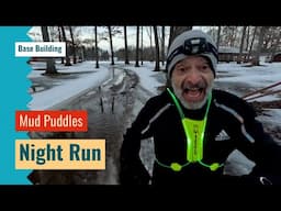 My Running Journey | Night Run | Mud Puddles | Base Building