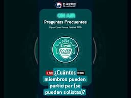 Preguntas frecuentes K-pop Cover Dance Festival 2025 ¿Cuántos miembros pueden participar?