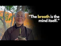 Buddhist Nun Teaches The Art of Mindful Breathing