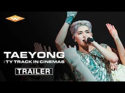 TAEYONG: TY TRACK IN CINEMAS - Official Trailer | On Digital July 1