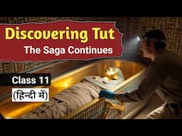 Discovering Tut : The Saga Continues - Class 11 “Animated” | English for All | Chapter 3 hornbill