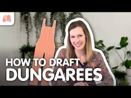 How to Pattern Draft | Dungarees | Step-by-Step Tutorial