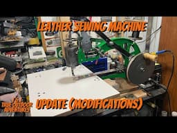 Making Leather Work Easier - Update on the Leather Sewing Machine
