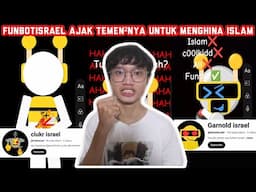 FUNBOT ISRAEL AJAK TEMEN2NYA UNTUK MENGHINA AGAMA!? MAKIN BANYAK YA...