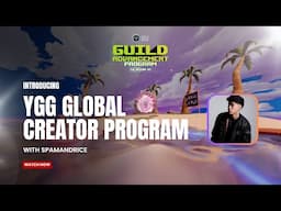 GAP S10: Introducing YGG Global Creator Program with Spamandrice