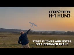 First flight and Notes | Hunter H-1 Humi