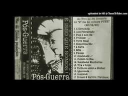 Pós Guerra - Ao vivo no Jd Donária 1999 - 12 - Realidades Encobertas