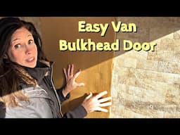 Easy Bulkhead Door | Ram Promaster Build (Ep. 11)