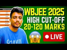 LIVE🔴WBJEE 2025 HIGH CUT-OFF😭#wbjee2025 #wbjee