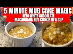 5-MINUTE KETO MUG CAKE! (White Chocolate Macadamia HEAVEN)