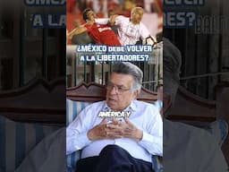 ¿México debe volver a la Copa Libertadores y Copa América? 🧐