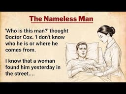 Learn English Through Story ⭐ The Nameless Man (Level A2-B1) with Subtitles