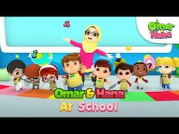 Omar & Hana At School 🎒🏫 | Islamic Series & Songs For Kids | Omar & Hana English