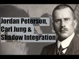 Jordan Peterson, Carl Jung, and Shadow integration