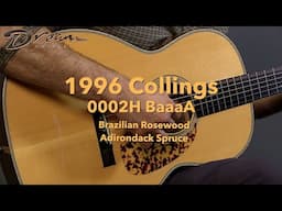 Dream Guitars - 1996 Collings 0002H BaaaA, Brazilian Rosewood & Adirondack Spruce #guitardemo