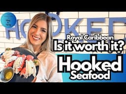HOOKED Seafood - Wonder of the Seas Cruise Ship - Royal Caribbean Dining Review - IS IT WORTH IT?