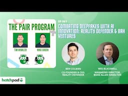 Combating Deepfakes with AI Innovation: Reality Defender & BAH Ventures | The Pair Program Ep61