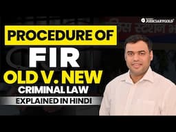 FIR Procedure: Old vs New Criminal Law Explained in Hindi