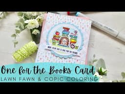 One for the Books Card | Lawn Fawn NEW RELEASE | Copic Coloring a Rainbow Book Lover Scene