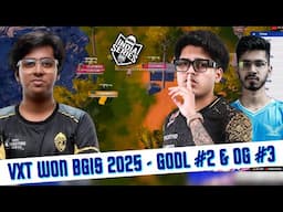 VXT won BGIS 2025 | Godlike #2,OG & Soul 💔 Grand Final Highlight