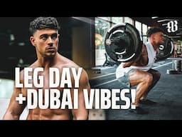 Intense Leg Day & Living It Up in Dubai!