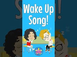 Wake Up Song - A Silly Song to Wake You Up in the Morning!