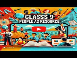 CBSE Class 9 || Economics || People as Resource || Animation || in English