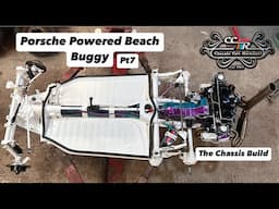 CCR Porsche Powered Beach Buggy Build Pt7!! Chassis and Running Gear Assembly